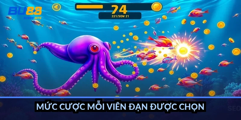 Mức cược mỗi viên đạn được chọn thế nào?