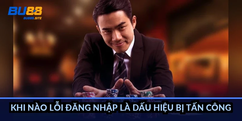 Khi nào lỗi đăng nhập là dấu hiệu bị tấn công?