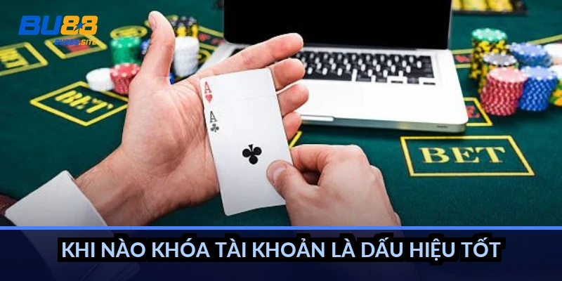 Khi nào khóa tài khoản là dấu hiệu tốt?